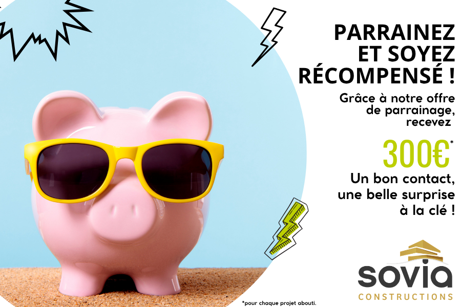 TAILLE ARTICLE SOVIA CONSTRUCTIONS 9 | SOVIA CONSTRUCTIONS Parrainer un projet d’appartement et recevoir 300 € Rixheim
